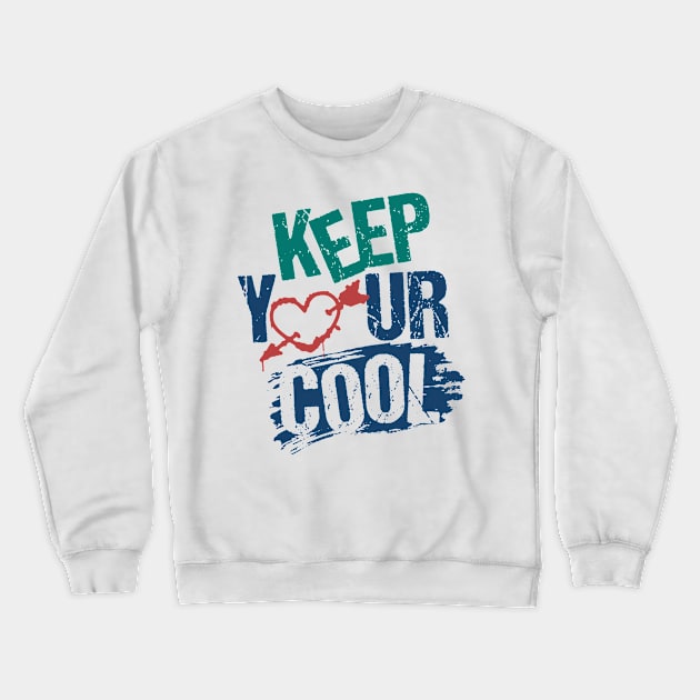 keep cool calm chill Crewneck Sweatshirt by Supertrooper